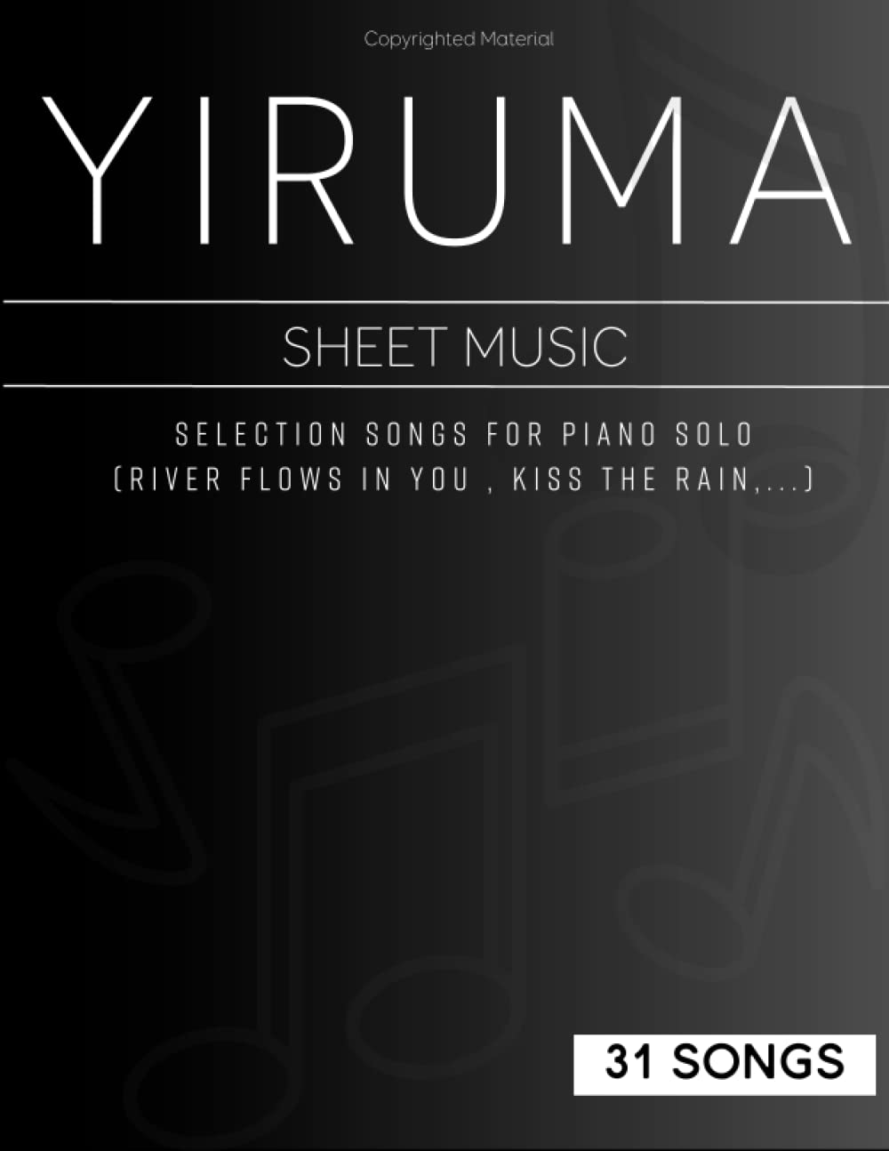 31 Songs Yiruma Piano Sheet Music: Selection Songs for Piano Solo(River Flows in You , Kiss the Rain,...) image number 1