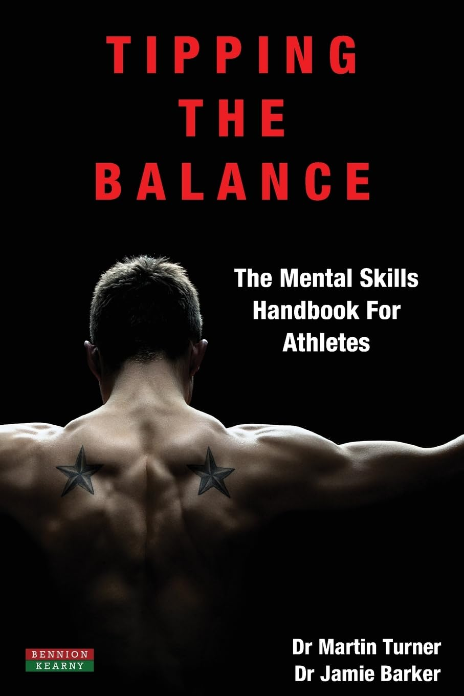 Tipping the Balance: the Mental Skills Handbook for Athletes [Sport Psychology Series]
