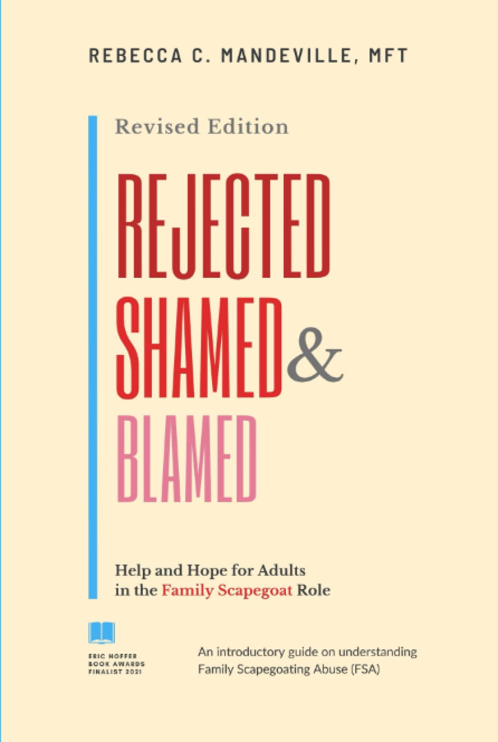 Rejected, Shamed, and Blamed: Help and Hope for Adults in the Family Scapegoat Role image number 1