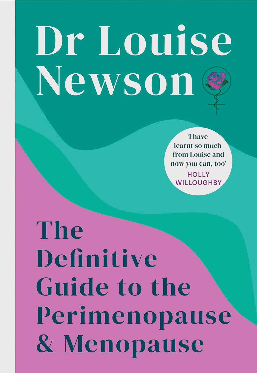 The Definitive Guide to the Perimenopause and Menopause - the Sunday Times Bestseller 2024: Revised and Updated