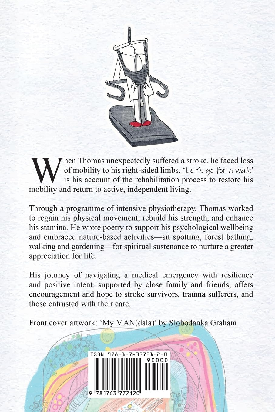 Let'S Go for a Walk: Rebuilding Body, Mind and Spirit after a Stroke