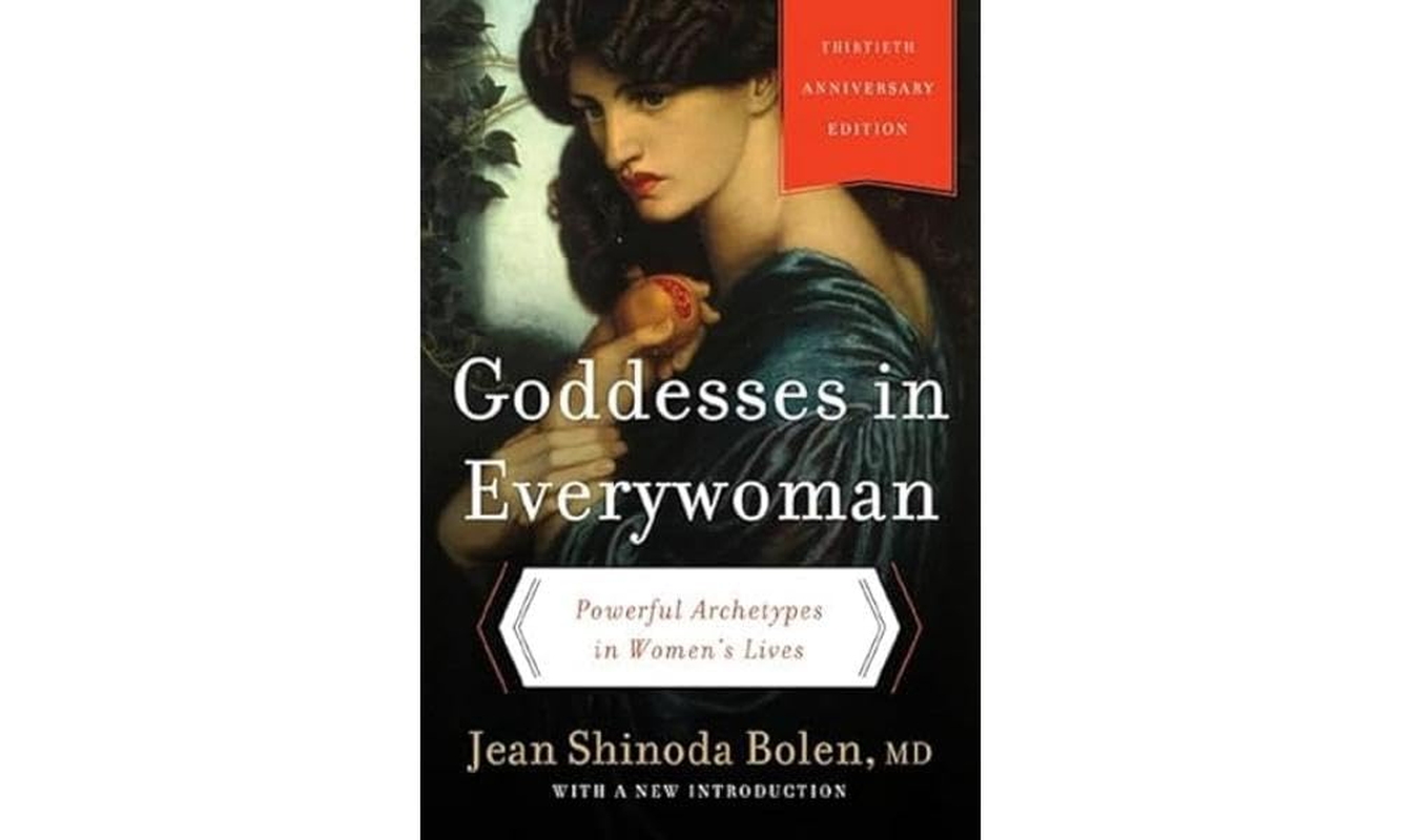 Goddesses in Everywoman [Thirtieth Anniversary Edition]: Powerful Archetypes in Women'S Lives image number 1