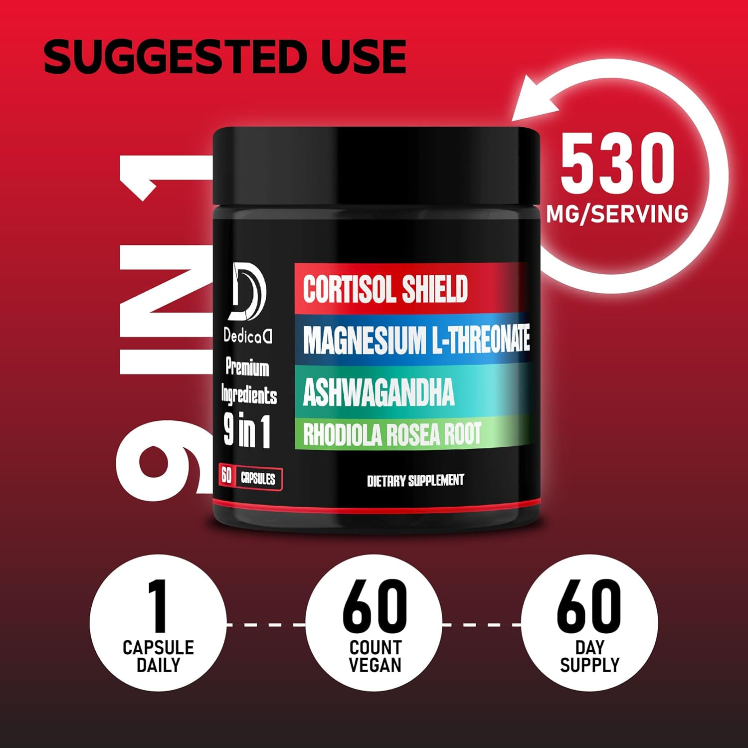 Dedicad 9In1 Cortisol Shield - Magnesium L-Threonate & Ashwagandha with Rhodiola, Phosphatidylserine, Passion Flower, L-Theanine, Apigenin, Licorice, Magnolia - Rest Well & Mood Balance - 60 Count
