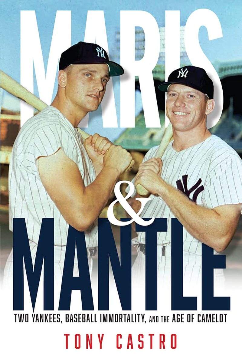 Maris & Mantle: Two Yankees, Baseball Immortality, and the Age of Camelot image number 1