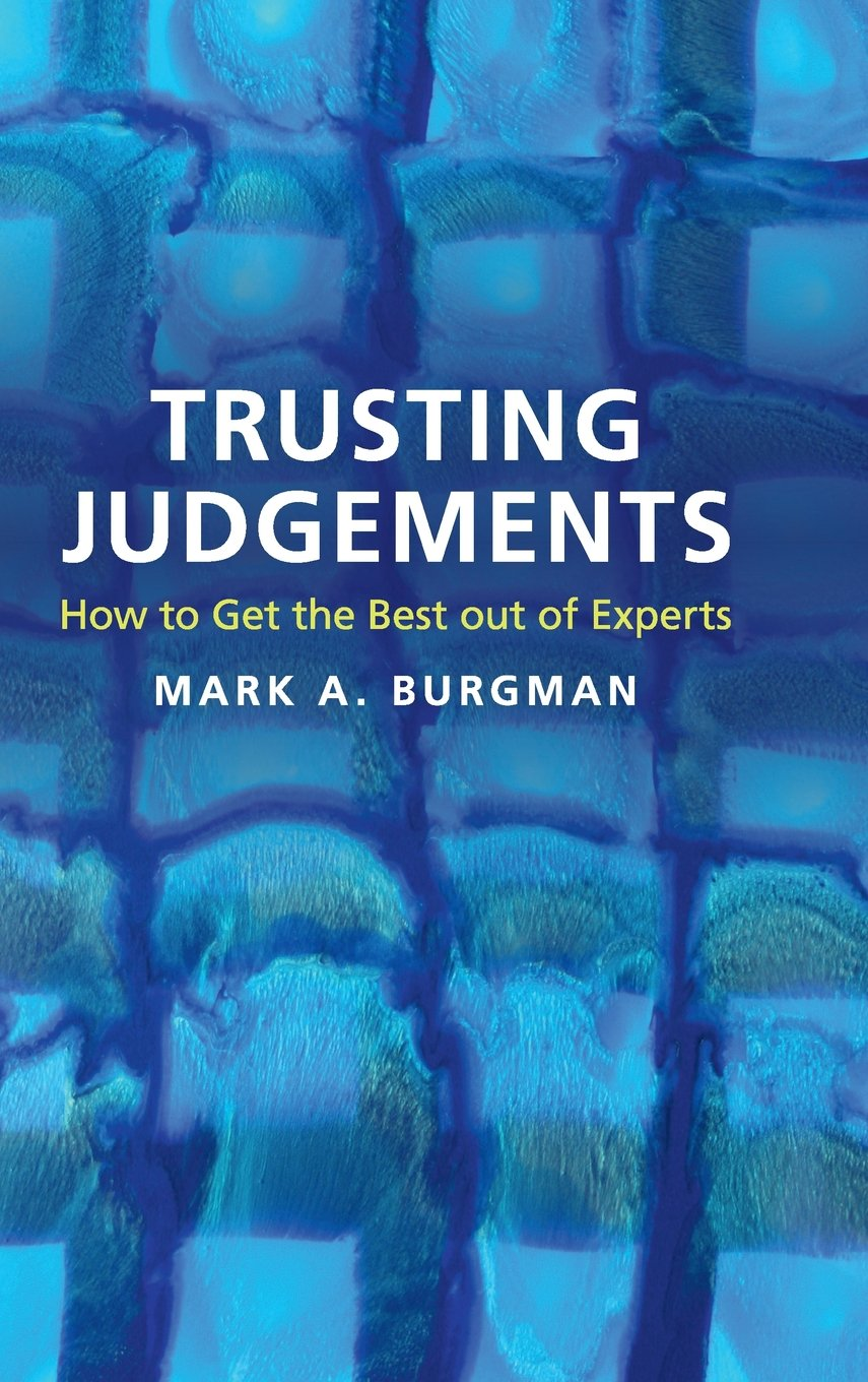 Cambridge Trusting Judgements - Paperback - 26 October 2015: How to Get the Best Out of Experts