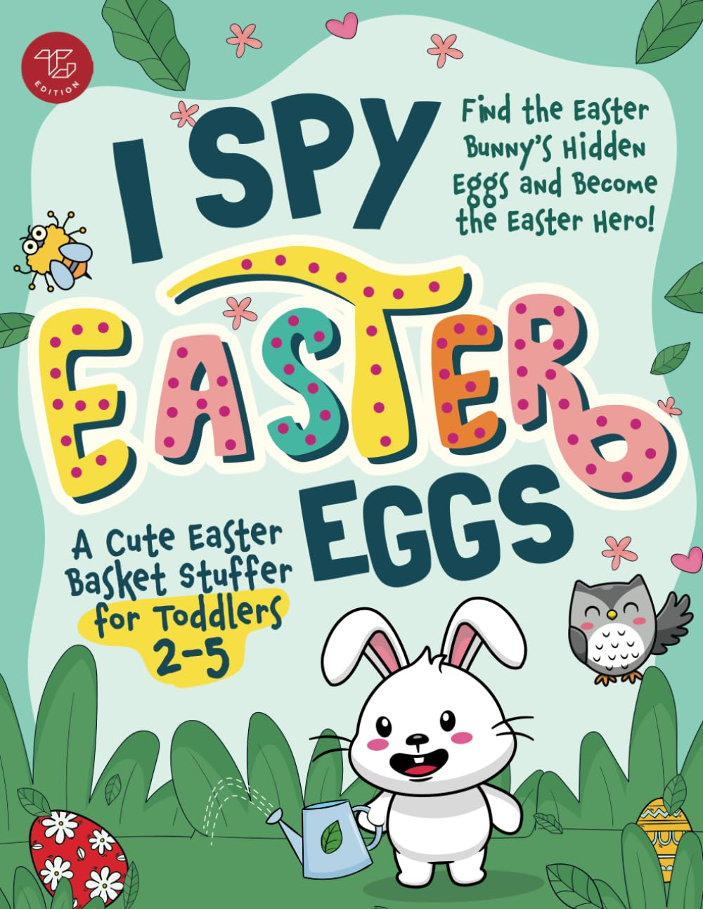I Spy Easter Eggs: Find the Easter Bunny'S Hidden Eggs and Become the Easter Hero! a Cute Easter Basket Stuffer for Toddlers 2-5 image number 1