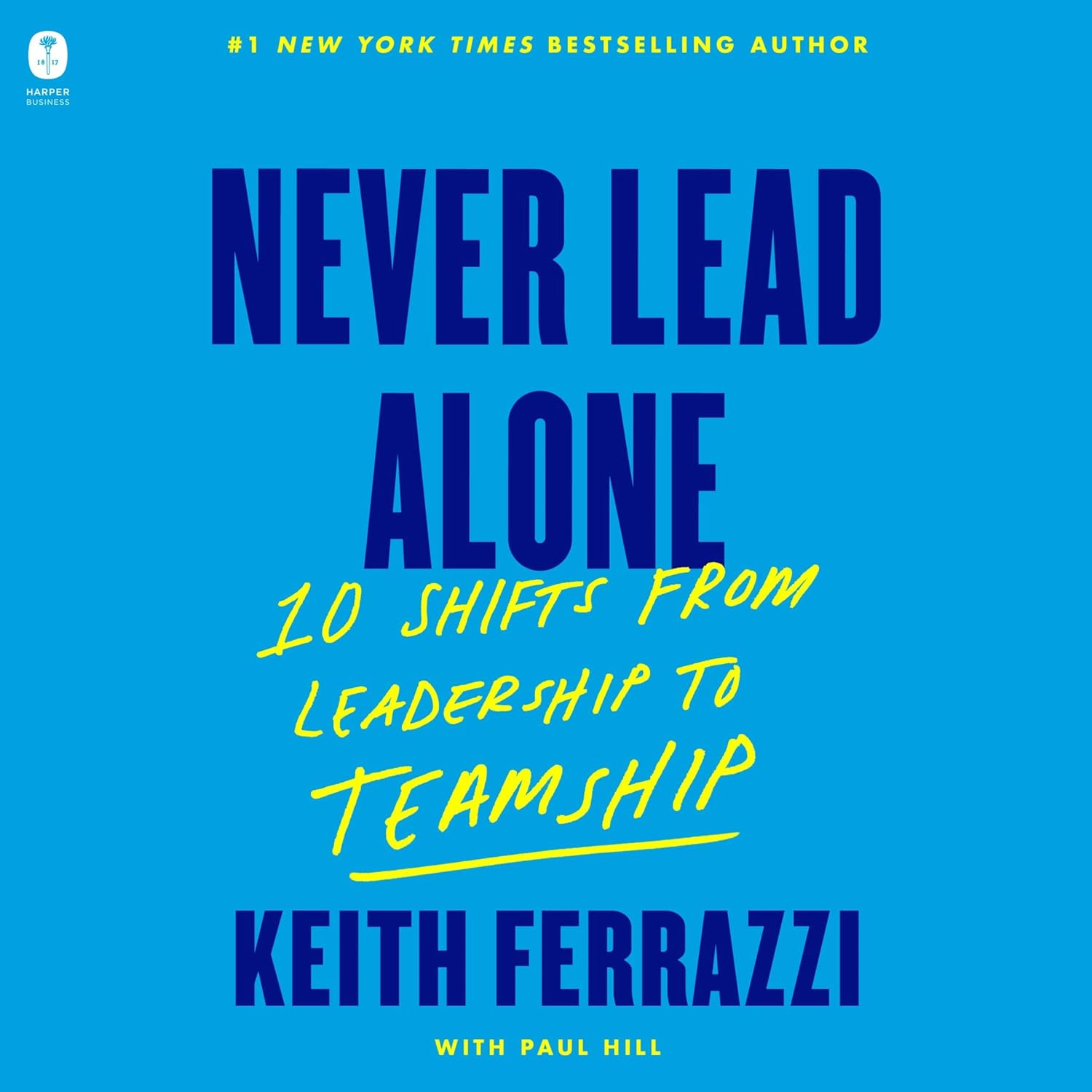 Never Lead Alone: 10 Shifts from Leadership to Teamship image number 1