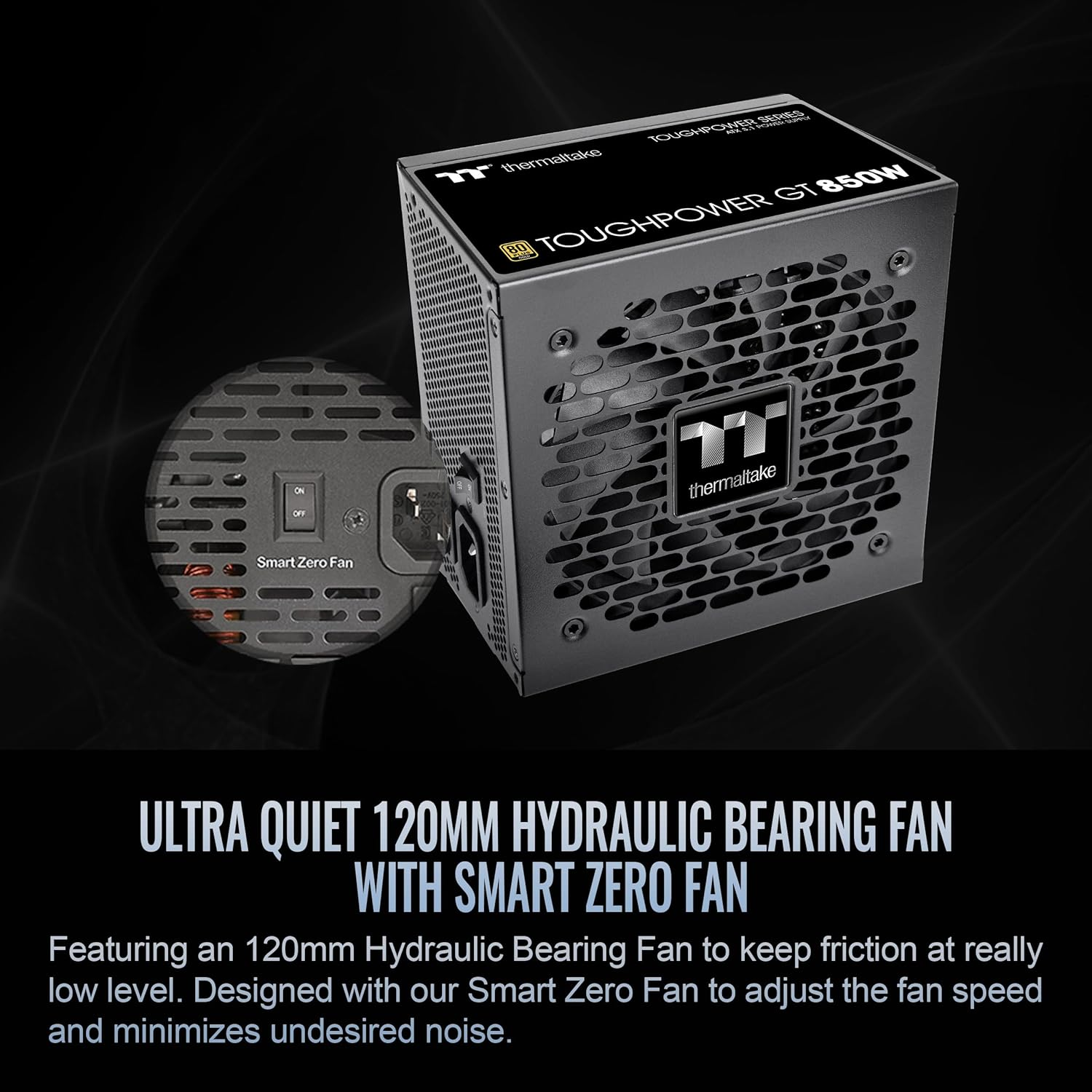 Thermaltake Toughpower GT 850W ATX 3.1 Standard Power Supply; 80 plus Gold Efficiency; Smart Zero Fan; Built-In 450W Pcie 5.1 Connector; PS-TPT-0850FNFAGU-3 ; 5 Year Warranty image number 5