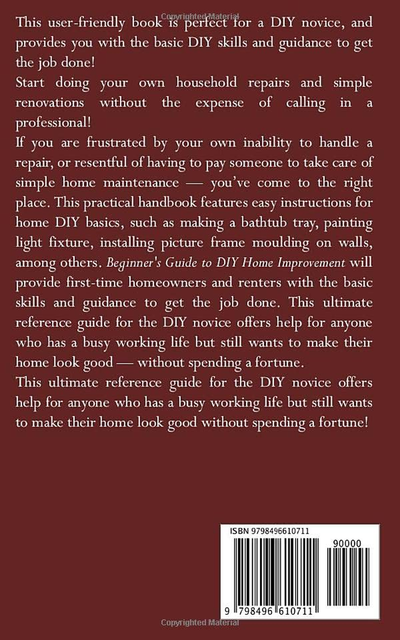 BEGINNER&rsquo;S GUIDE to DIY HOME IMPROVEMENT: a Practical Handbook for Complete Beginners with Easy Instructions for DIY Household Proven Money-And-Time-Saving Projects and Tips image number 1