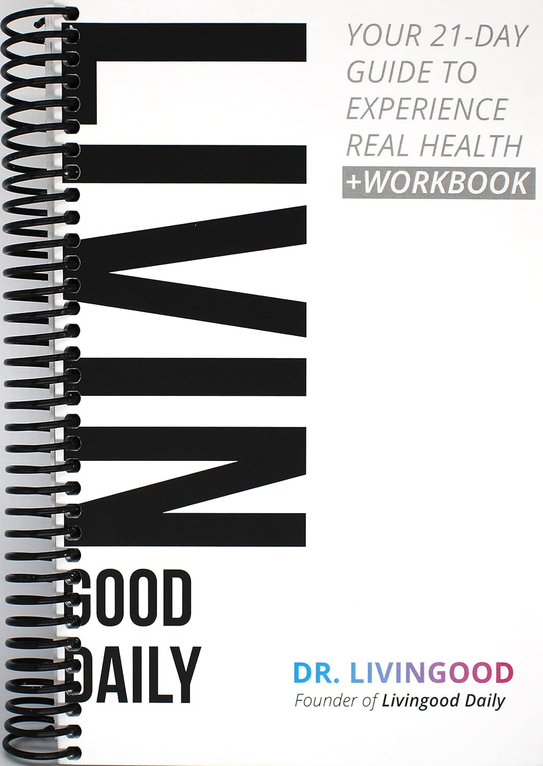 Livingood Daily: Your 21-Day Guide to Experience Real Health image number 1