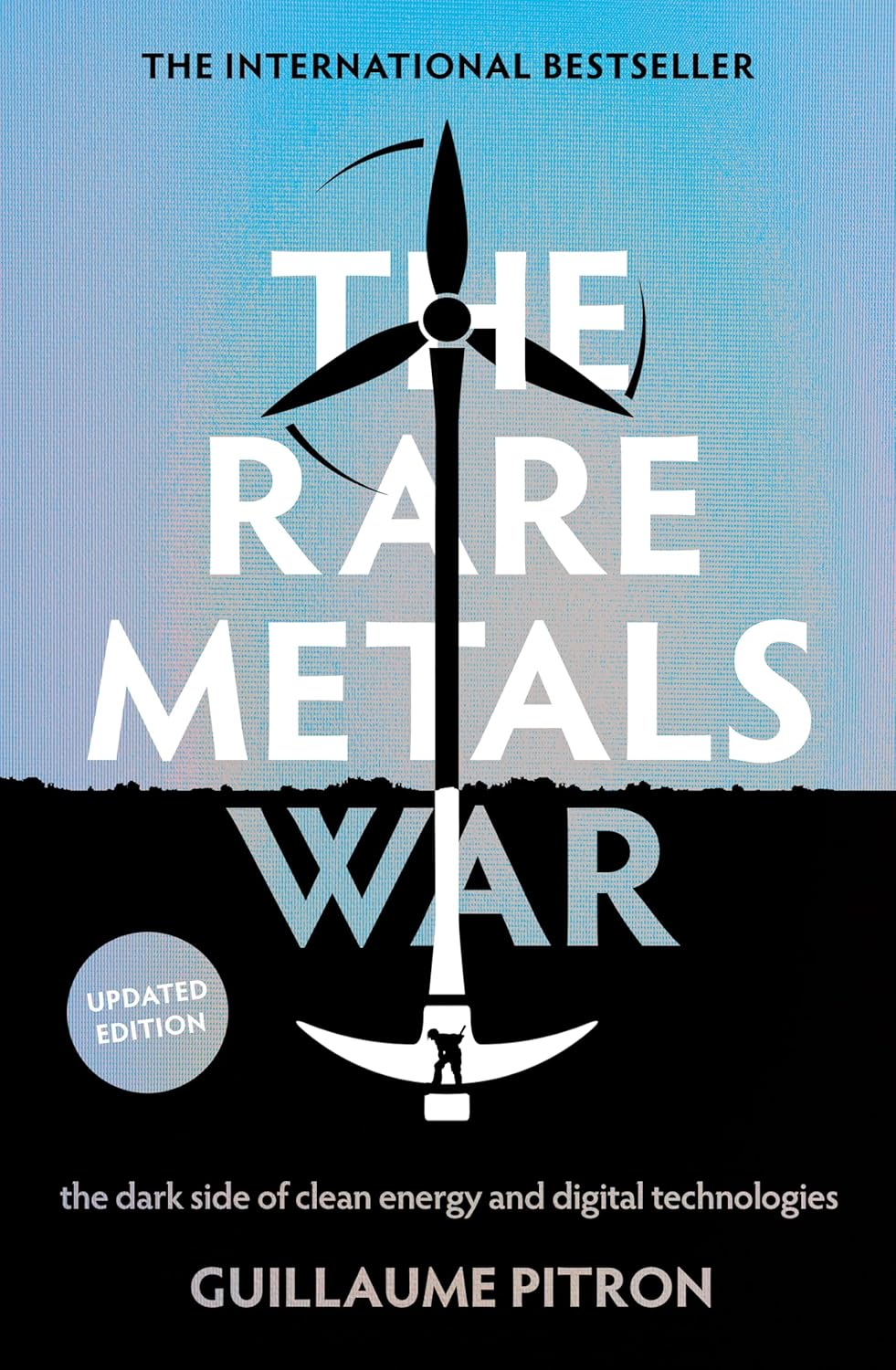 The Rare Metals War: the Dark Side of Clean Energy and Digital Technologies