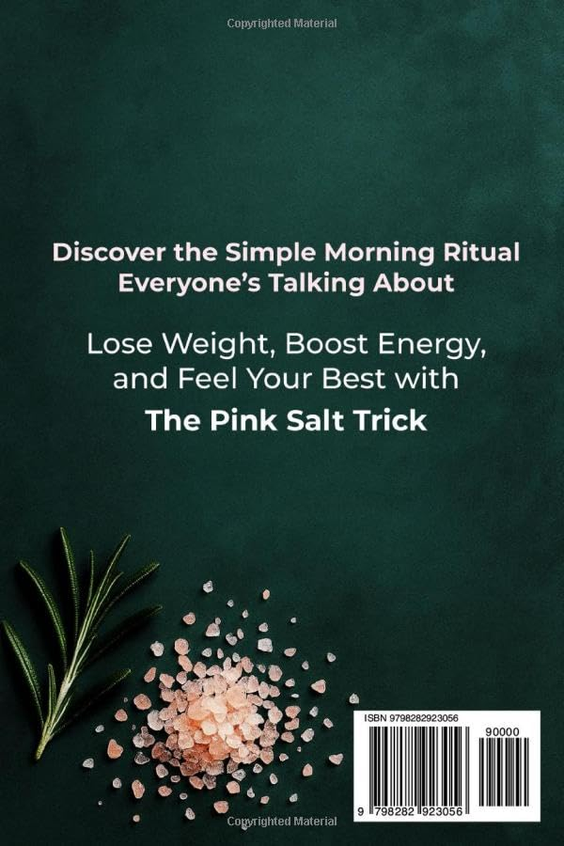 The Pink Salt Trick for Weight Loss: the Simple Recipe and 21-Day Challenge to Boost Metabolism, Curb Cravings, and Burn Fat Naturally image number 1