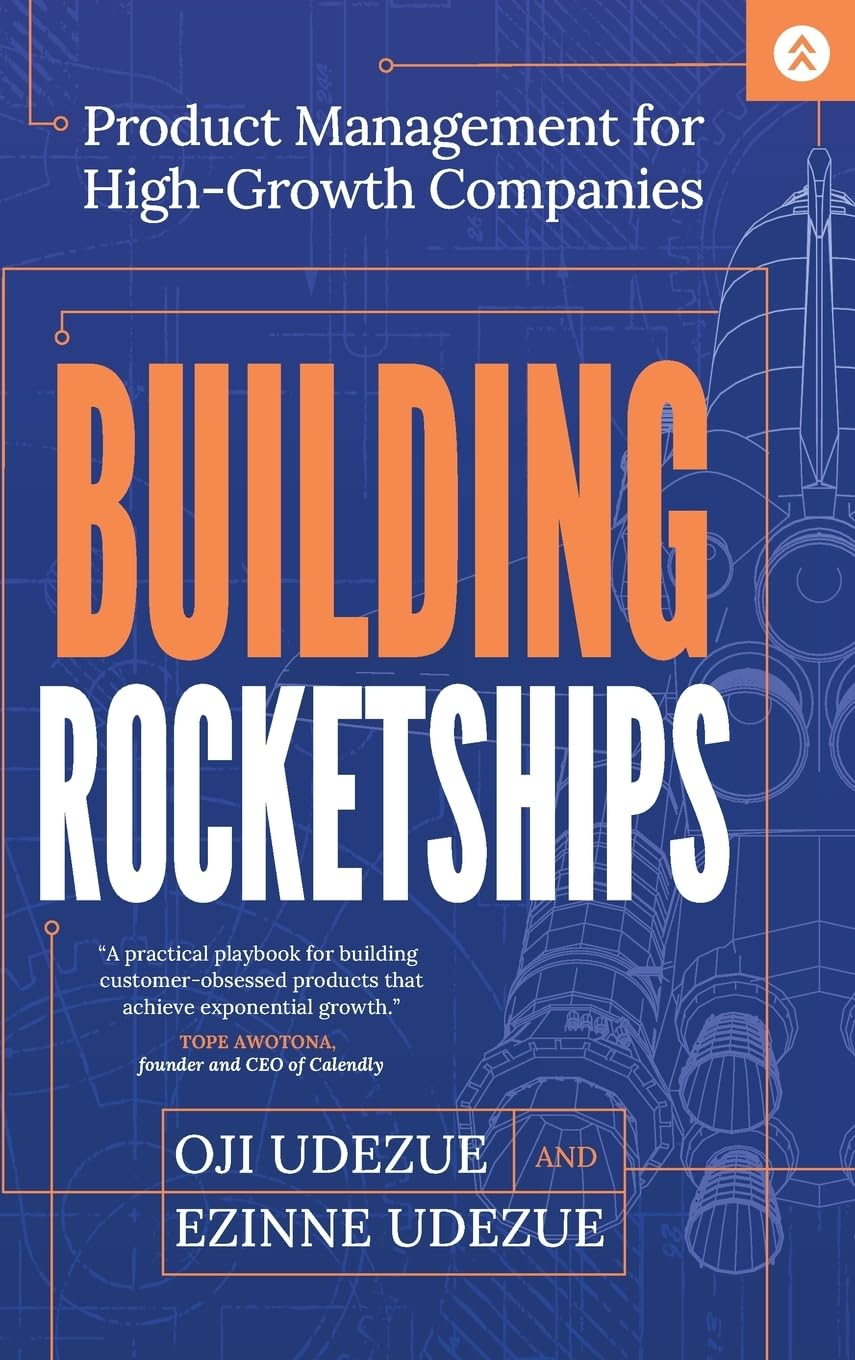 Building Rocketships: Product Management for High-Growth Companies