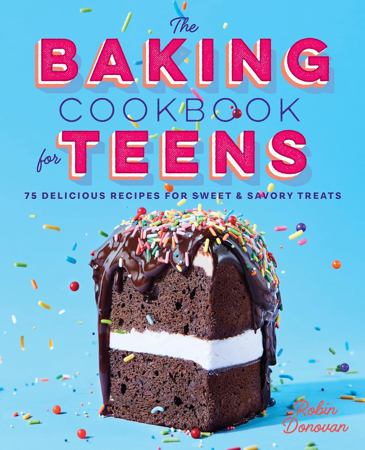 The Baking Cookbook for Teens: 75 Delicious Recipes for Sweet and Savory Treats image number 6