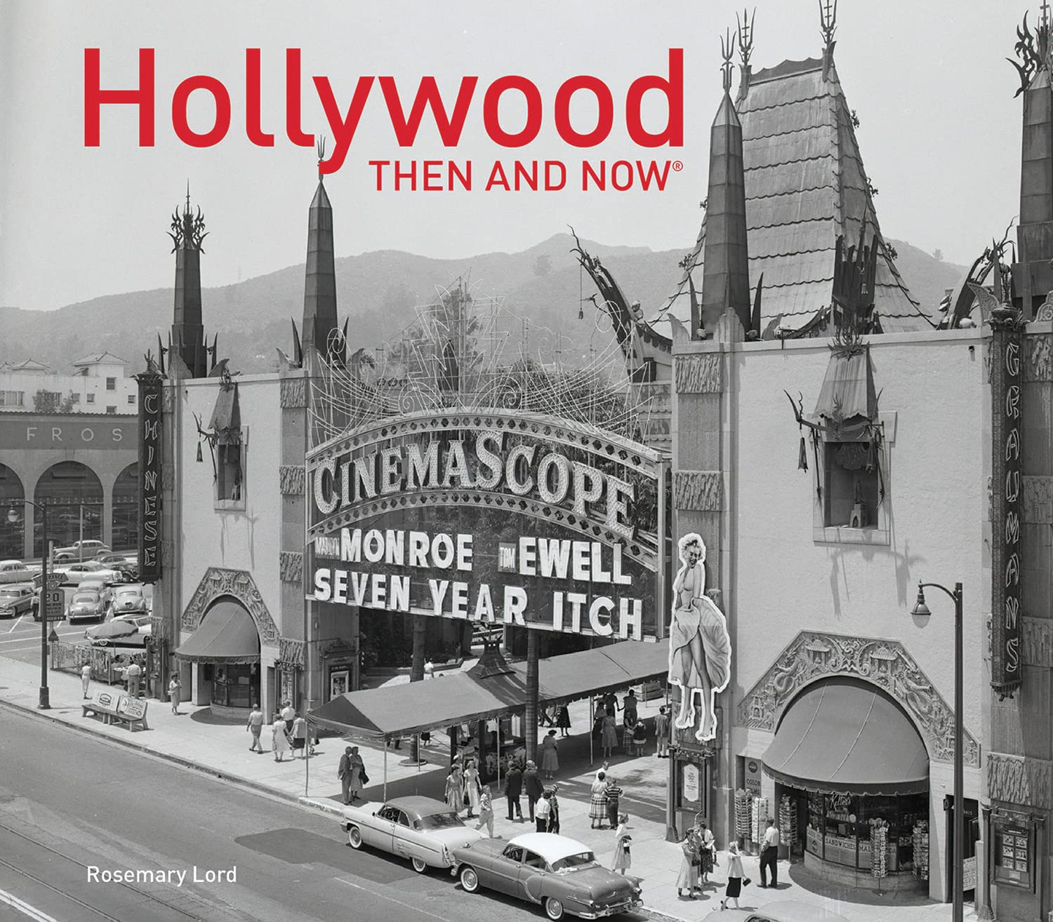 Hollywood Then and Now&reg;
