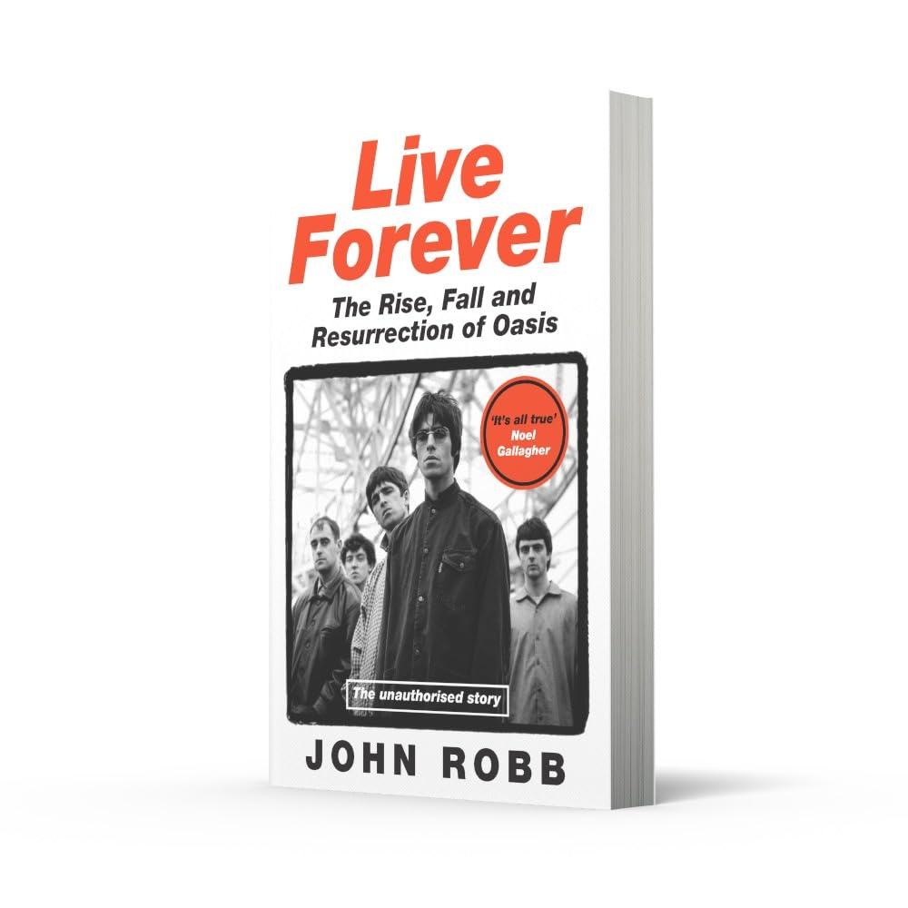 Live Forever: How Liam and Noel Remade Rock 'N' Roll, the Story of Oasis image number 5