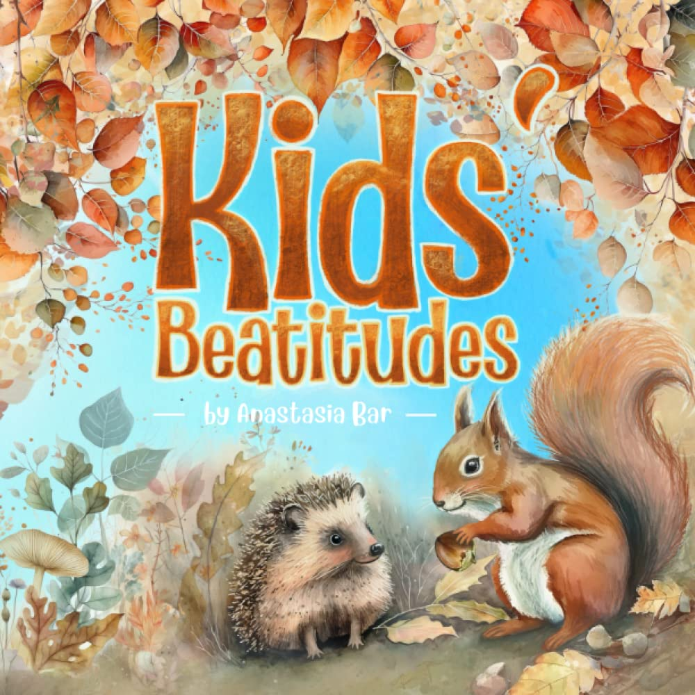 Kids' Beatitudes: Jesus' Teachings as Poems for Children (And the Young at Heart): 15 image number 1