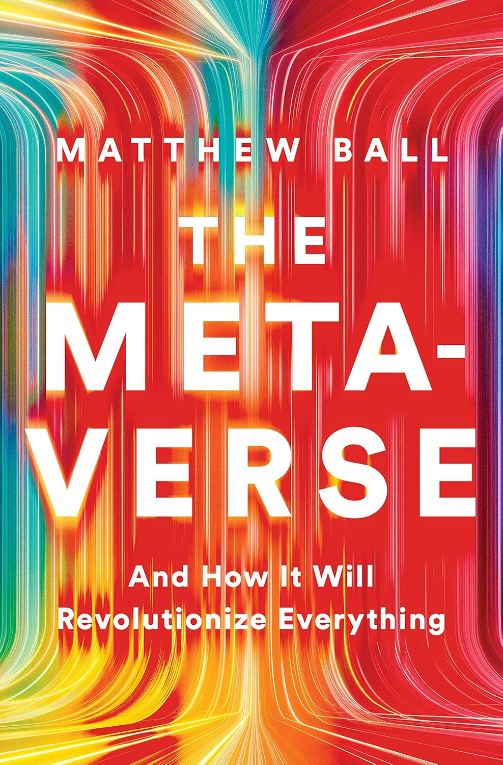 The Metaverse: and How It Will Revolutionize Everything image number 1