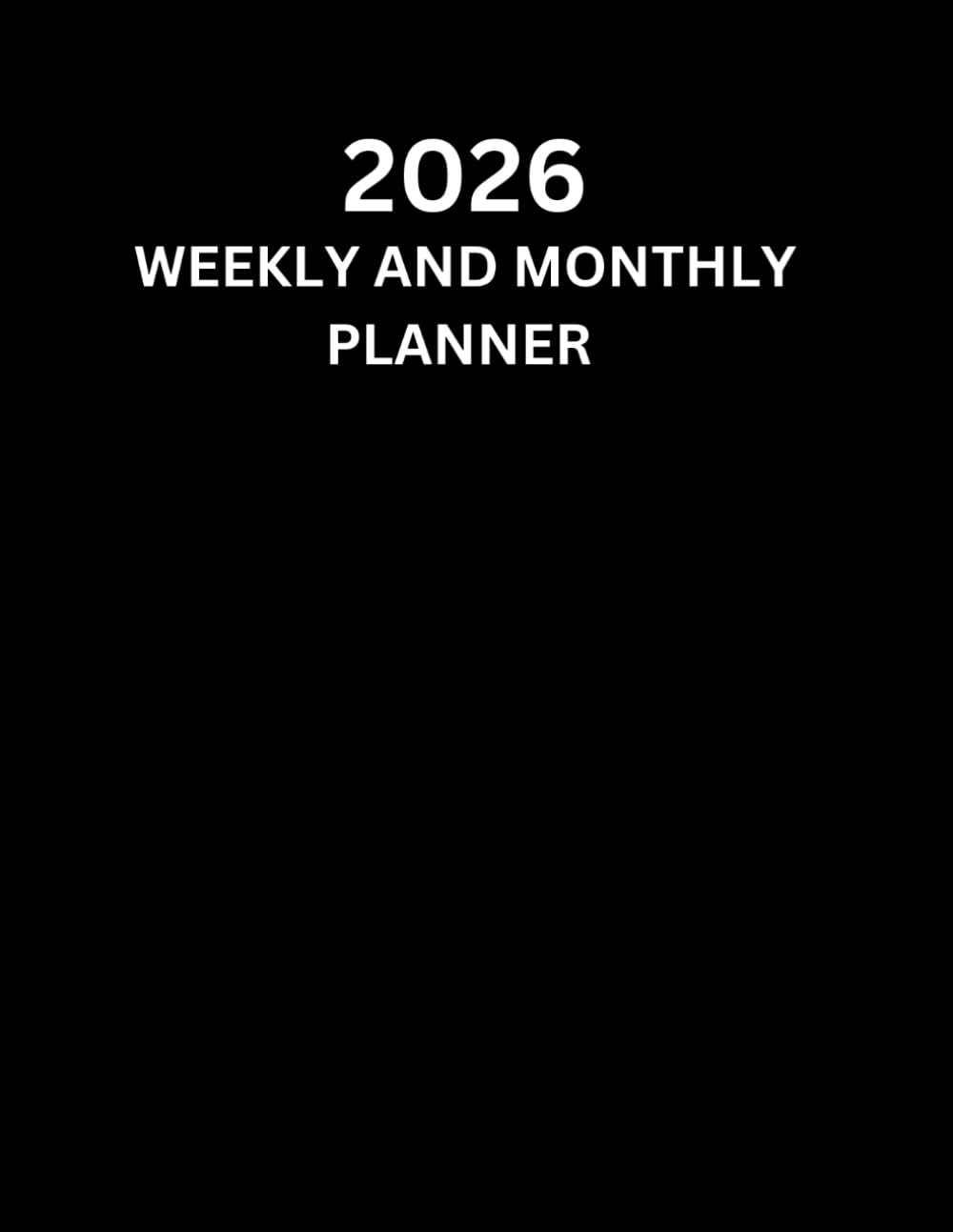 2026 Weekly and Monthly Planner, Sunday Start: Black, Personal Organiser, Includes Yearly Overviews, Monthly Calendars, Weekly Spreads with Goal Tracking image number 1