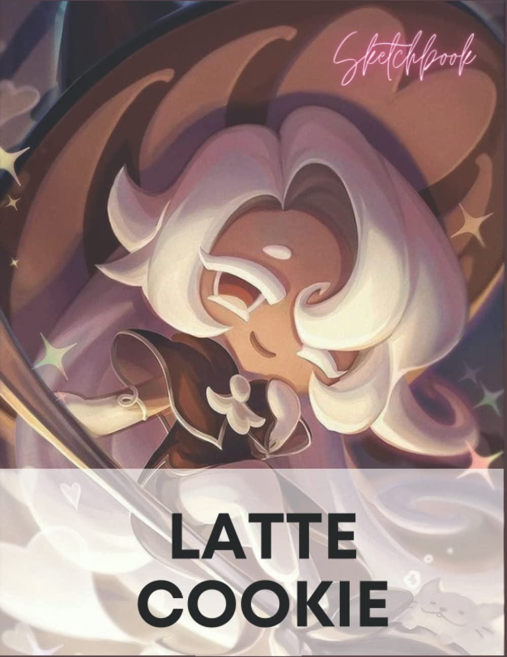 Latte Cookie Sketchbook: Cookie Run Kingdom Sketch Book, Perfect Size 8.5X11 Inch, 120 Pages, Gifts for Drawing, Sketching, Dooling and Painting