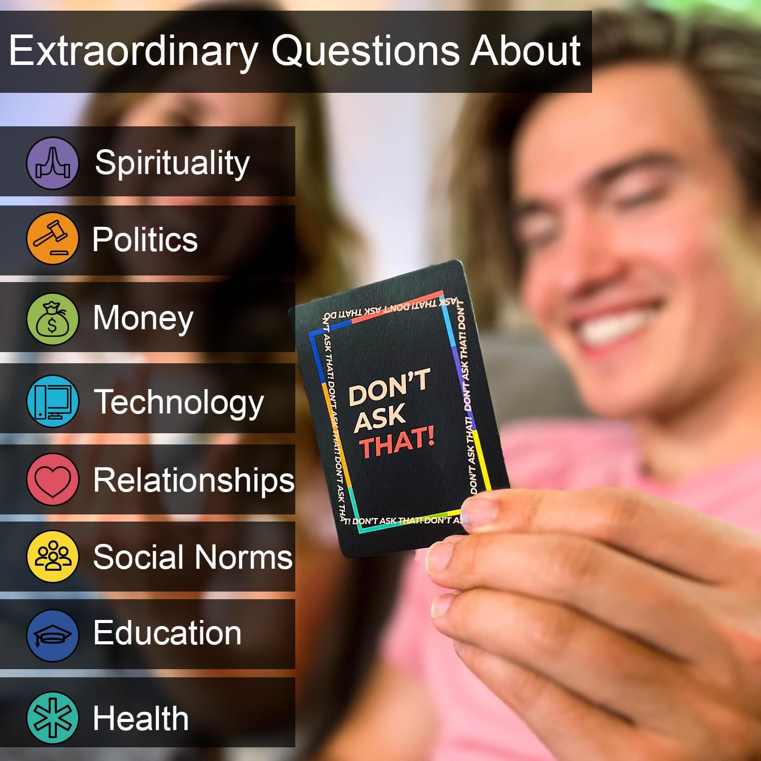 Don'T Ask That - 150 Deep Conversation Cards for Adults, Couples, Families and Mature Teens That Skip the Icebreakers | Adult Party Games, Conversation Starters, Question Games, Game of Questions image number 1