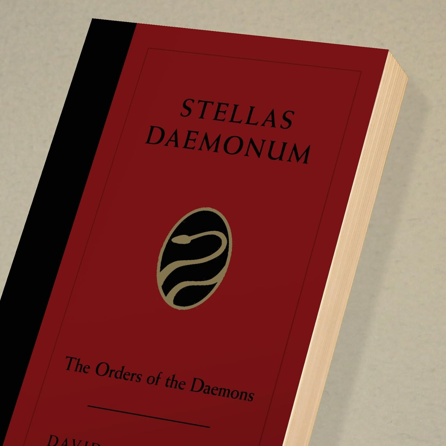 Stellas Daemonum (Weiser Deluxe Hardcover Edition): the Orders of the Daemons