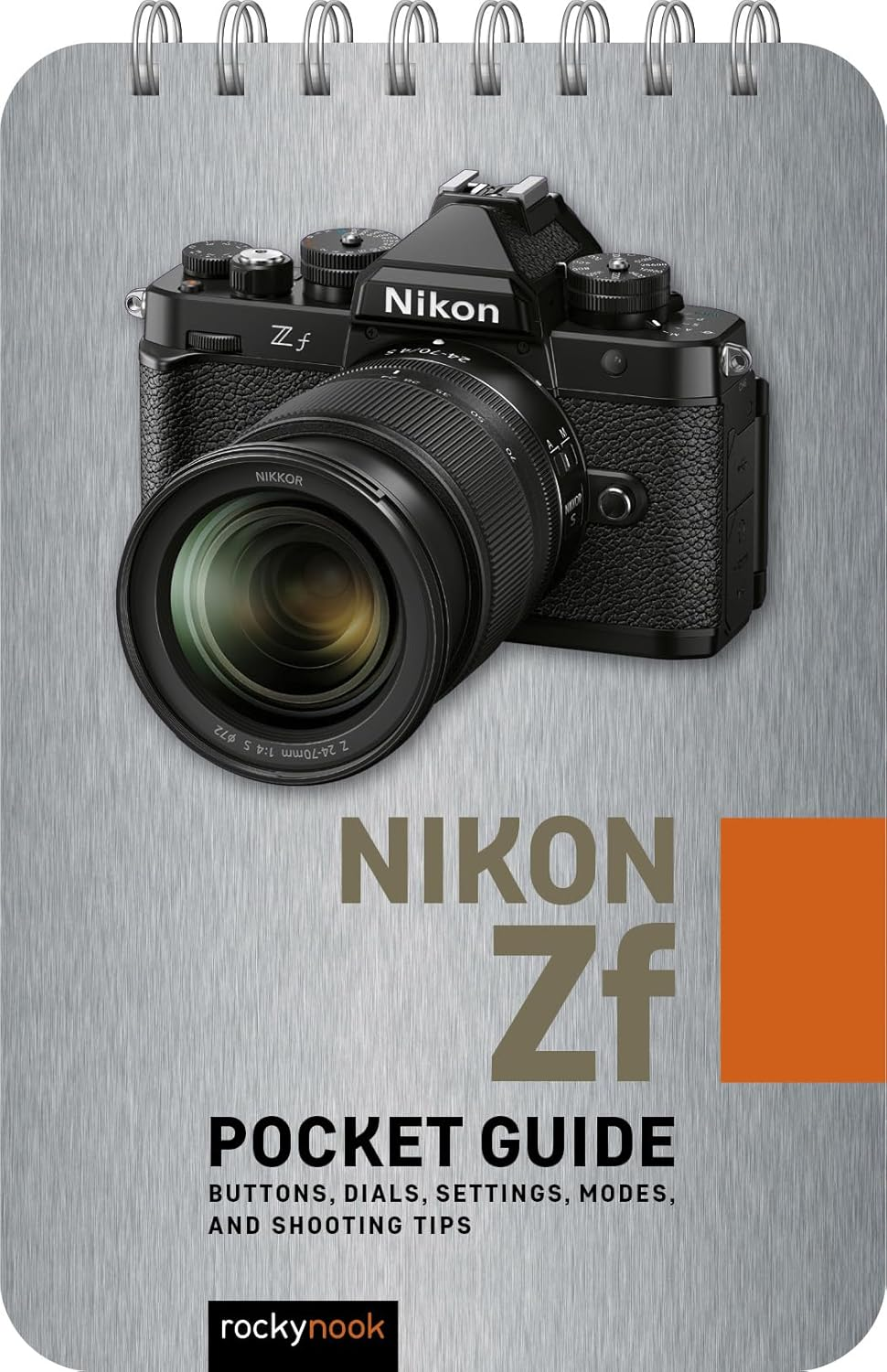 Nikon Zf: Pocket Guide: Buttons, Dials, Settings, Modes, and Shooting Tips: 34
