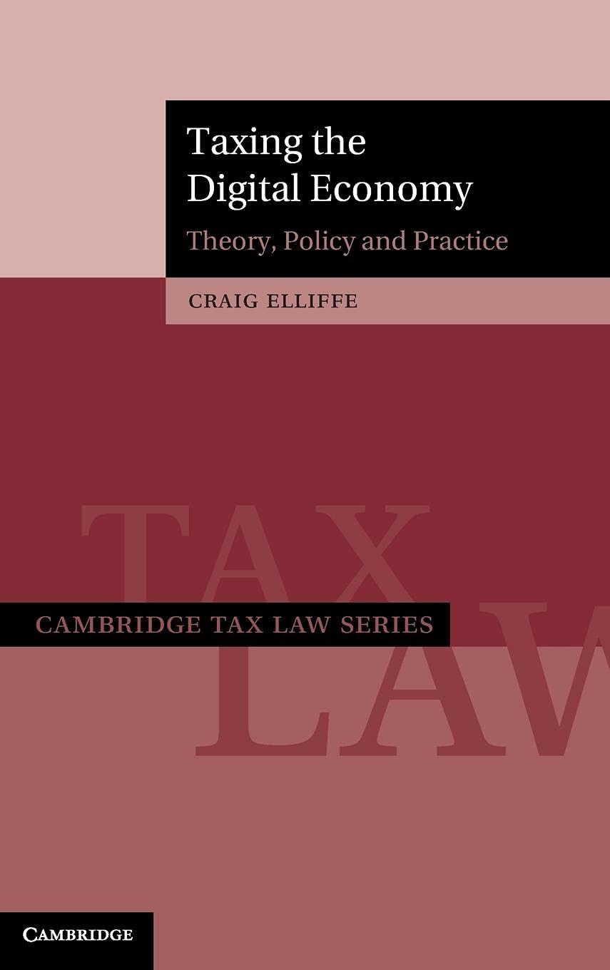 Taxing the Digital Economy: Theory, Policy and Practice image number 2