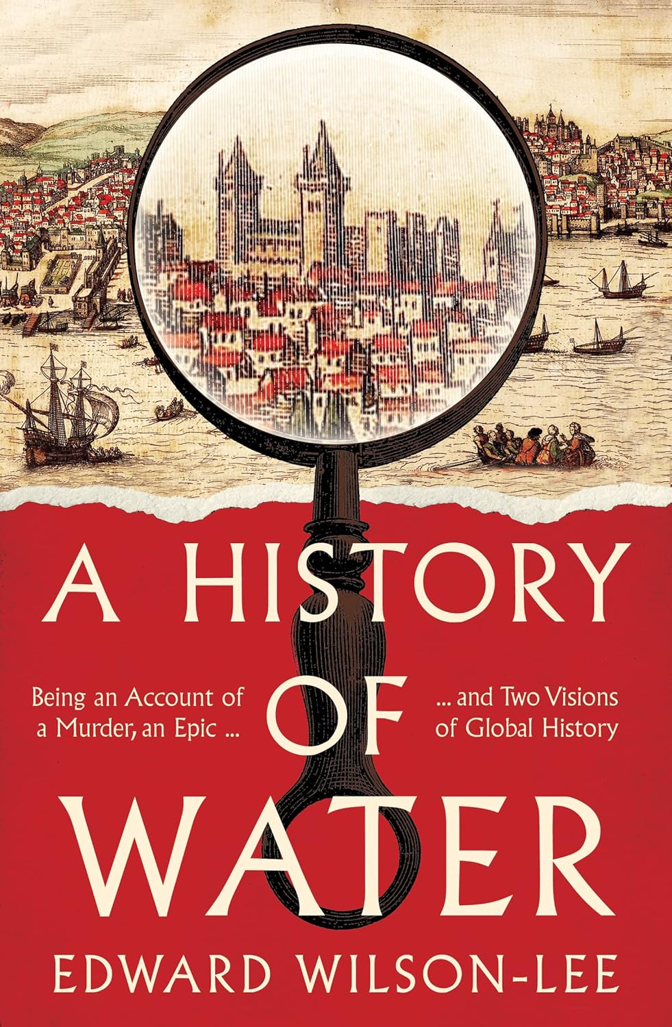 A History of Water: Being an Account of a Murder, an Epic and Two Visions of Global History image number 1