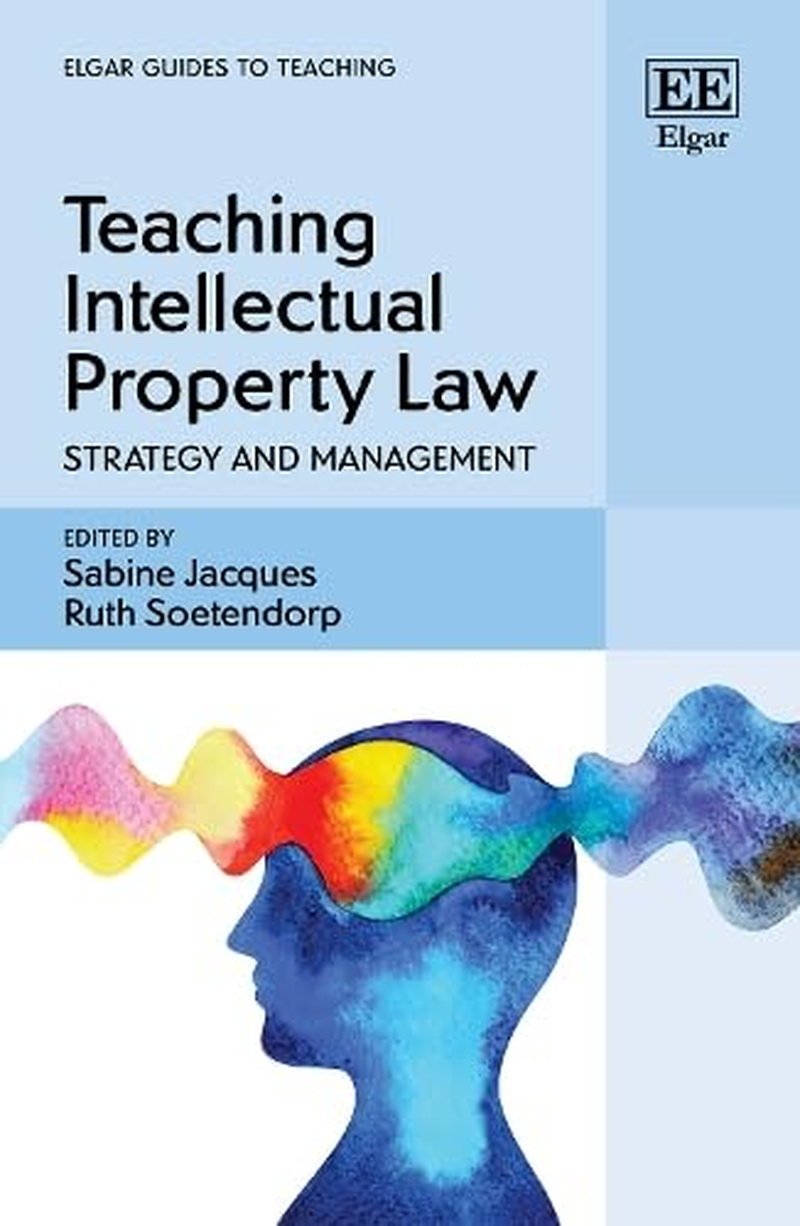 Teaching Intellectual Property Law: Strategy and Management