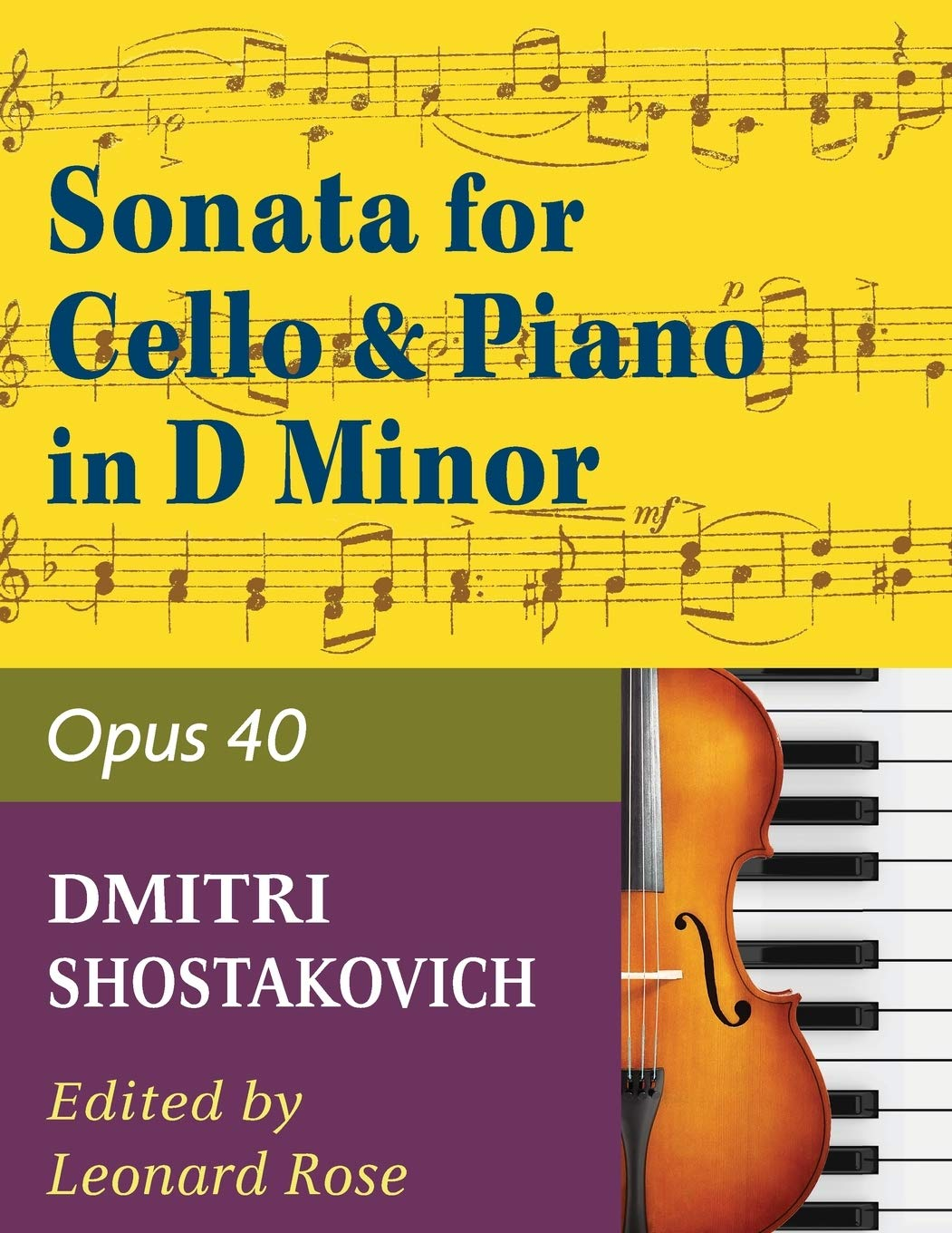 Shostakovich Sonata in D Minor--Opus 40 for Cello and Piano
