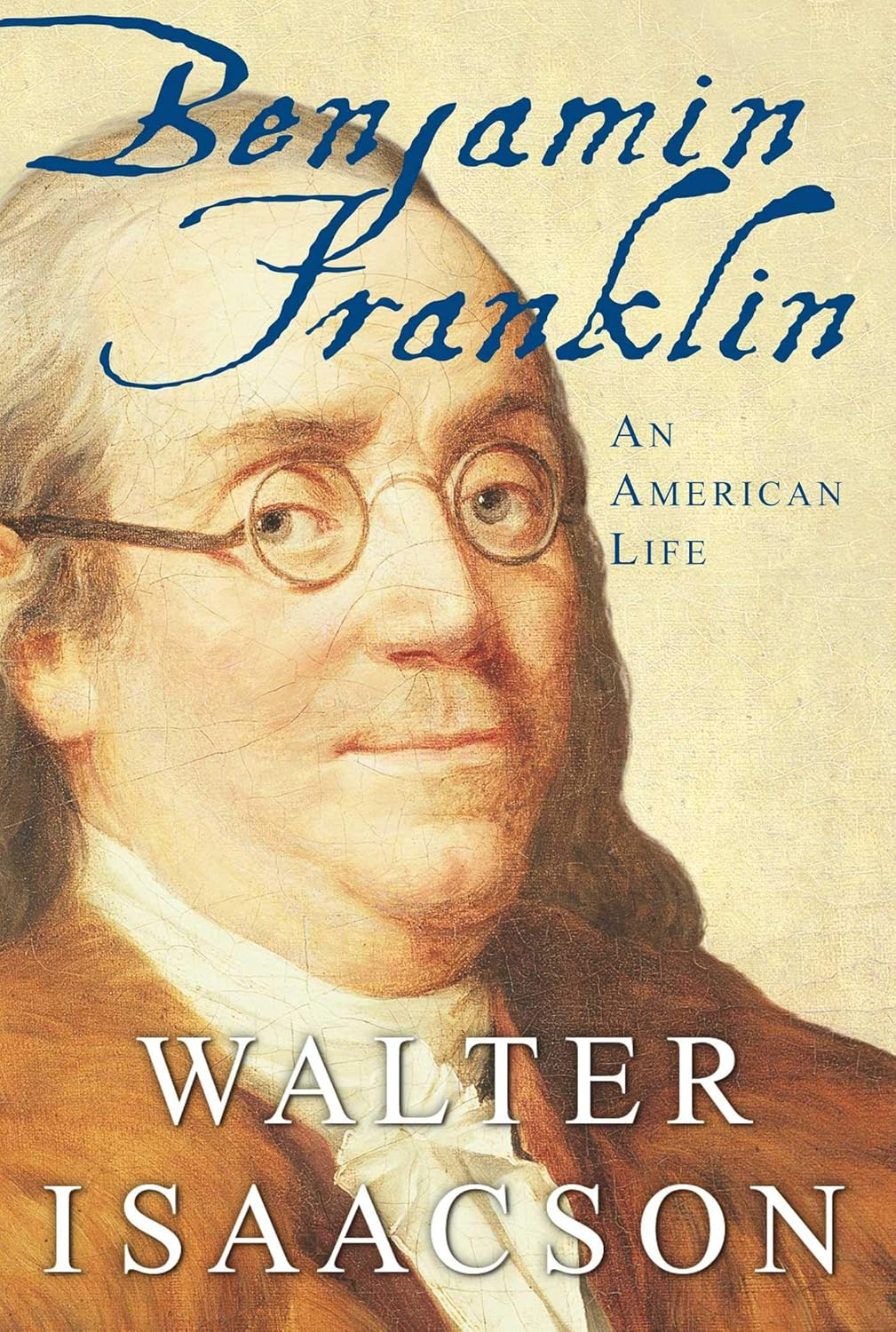 Benjamin Franklin: an American Life