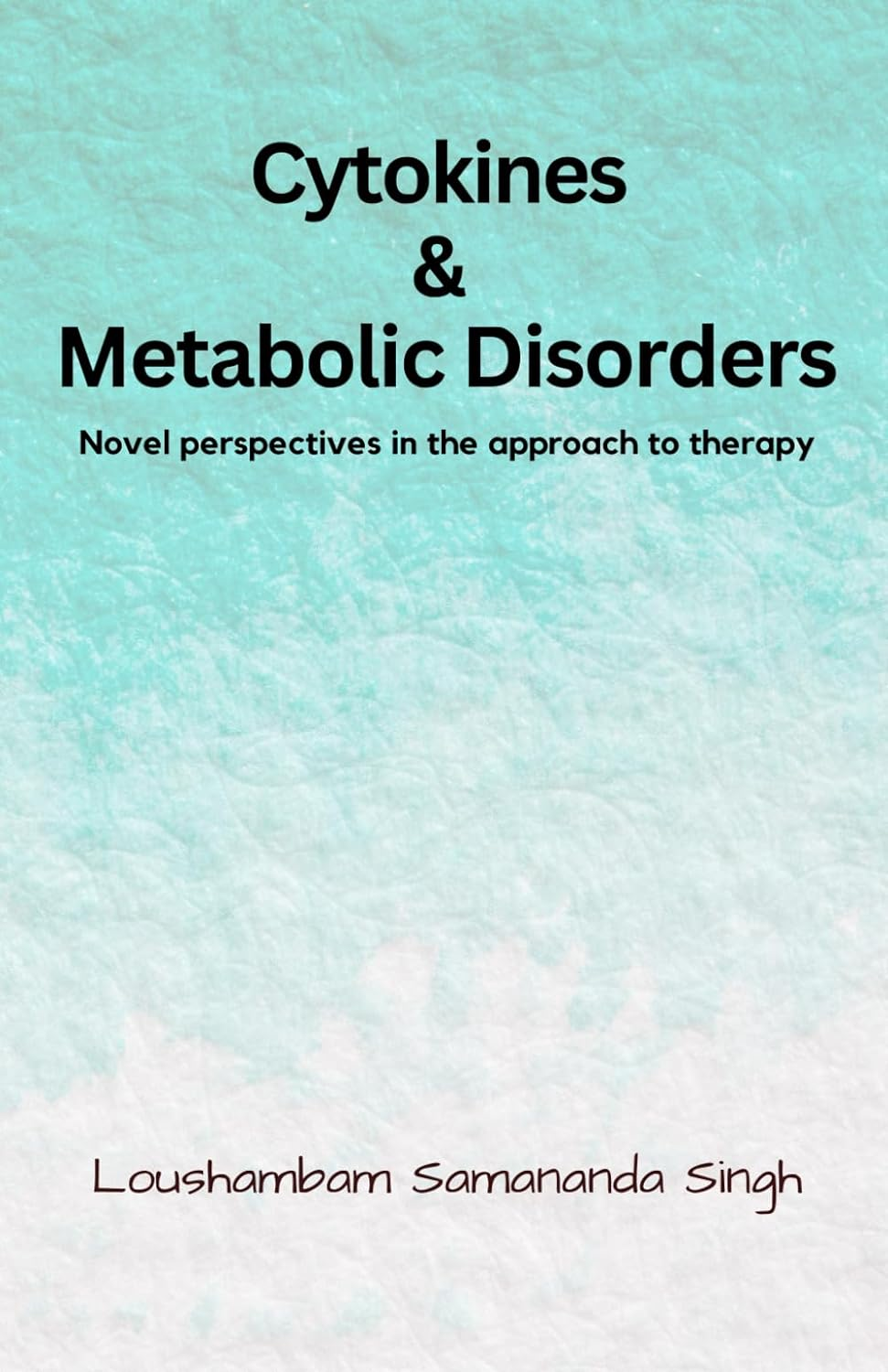 Cytokines & Metabolic Disorders: Novel Perspectives in the Approach to Therapy image number 1