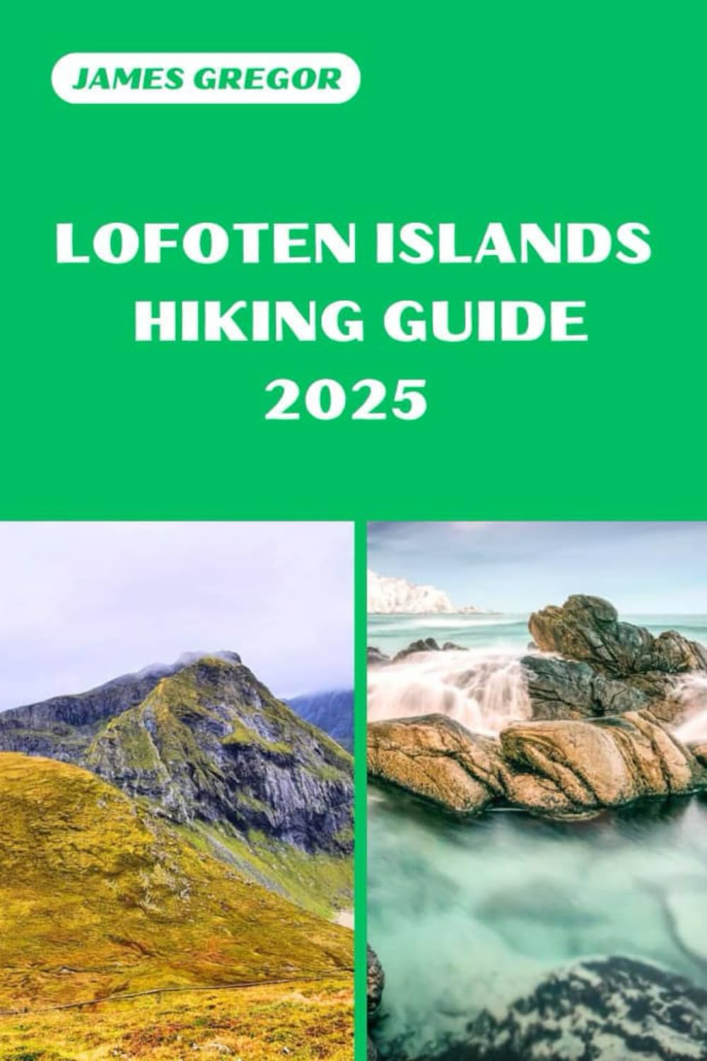 LOFOTEN ISLANDS HIKING GUIDE 2025: Your Essential Guide to Lofoten Islands&rsquo;S Hiking Adventures in 2025 image number 1