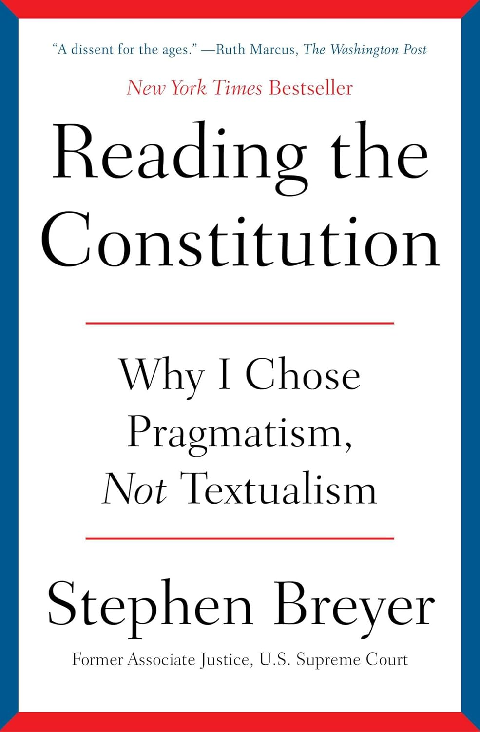 Reading the Constitution: Why I Chose Pragmatism, Not Textualism image number 2
