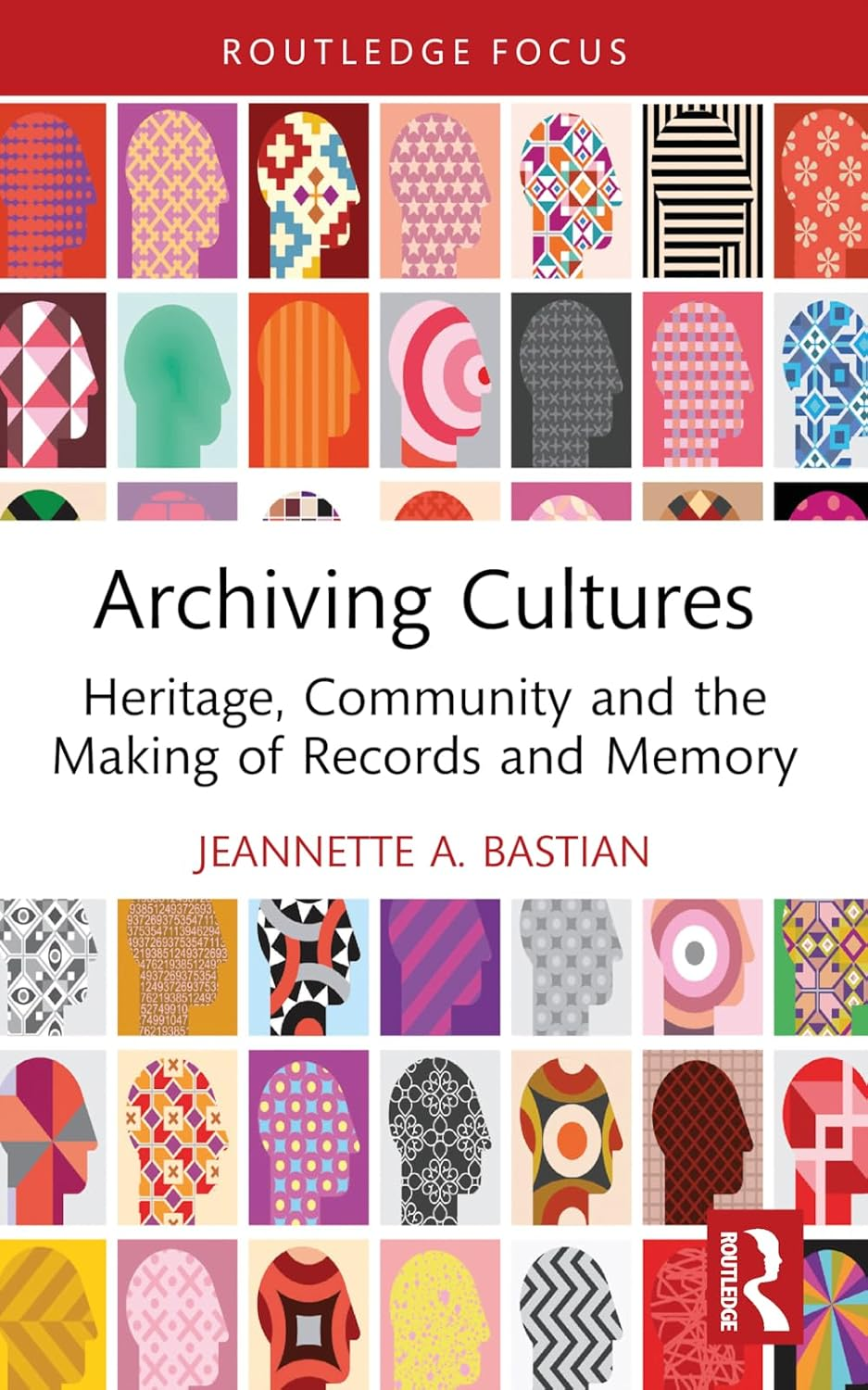 Archiving Cultures: Heritage, Community and the Making of Records and Memory image number 1